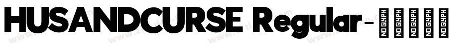 HUSANDCURSE Regular字体转换